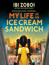 Cover image for My Life as an Ice Cream Sandwich